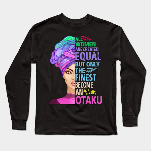 The Finest Become Otaku Long Sleeve T-Shirt by MiKi